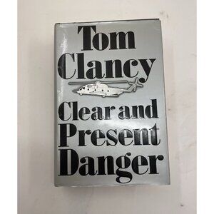 Fear & Present Danger by Tom Clancy – G+ Political Tech Thriller Book